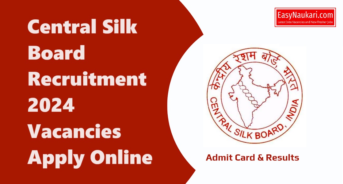 Central Silk Board Recruitment 2024 Vacancies Apply Online
