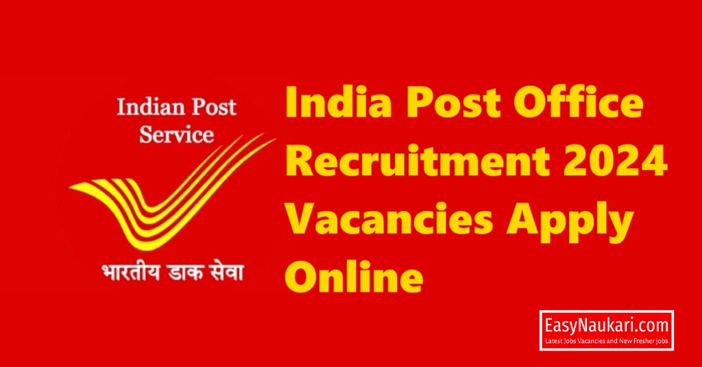 India Post Office Recruitment 2024 Vacancies Apply Online