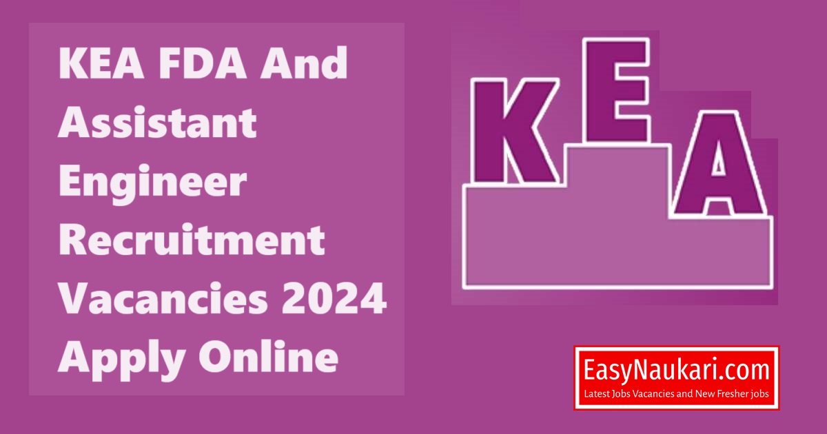 Kea Fda And Assistant Engineer Recruitment Vacancies 2024 Apply Online