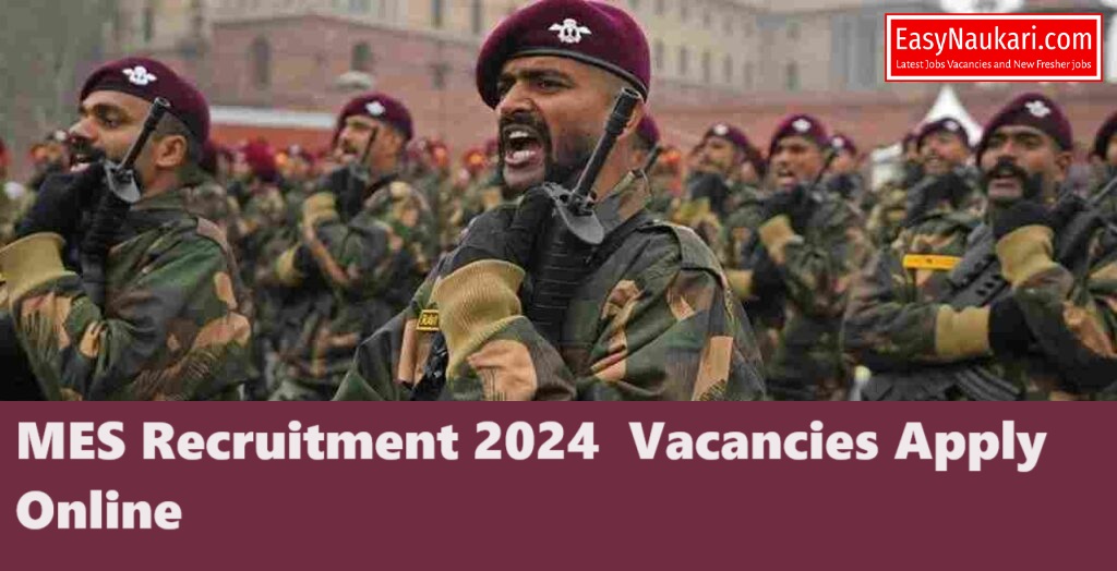 MES Recruitment 2024  Vacancies Apply Online