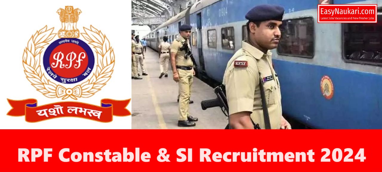 RPF Constable & SI Recruitment 2024 Vacancies Apply Online