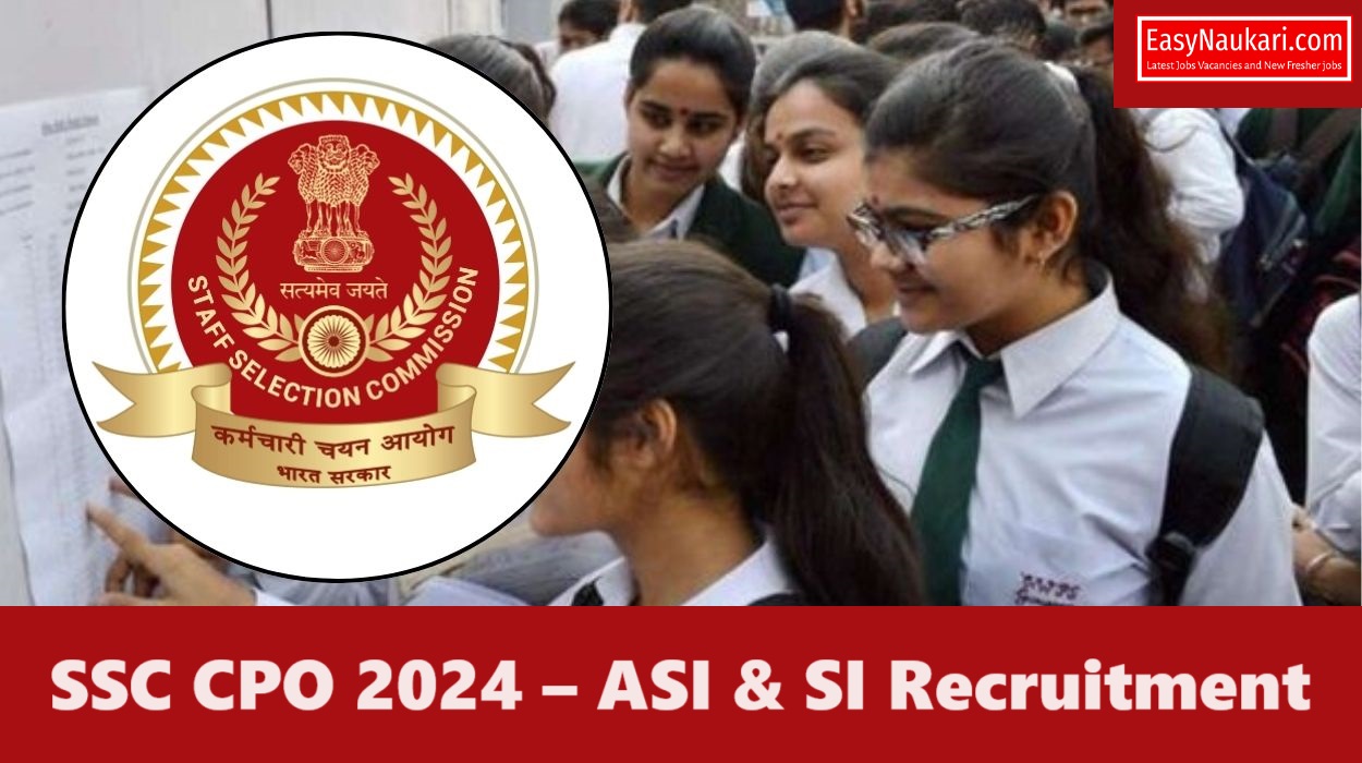 Ssc Cpo 2024 – Asi & Si Recruitment Vacancies Apply Online