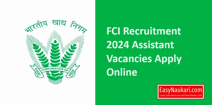 FCI Recruitment 2024 Assistant Vacancies Apply Online