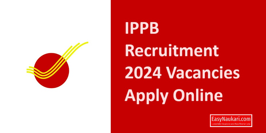 IPPB Recruitment 2024 Vacancies Apply Online