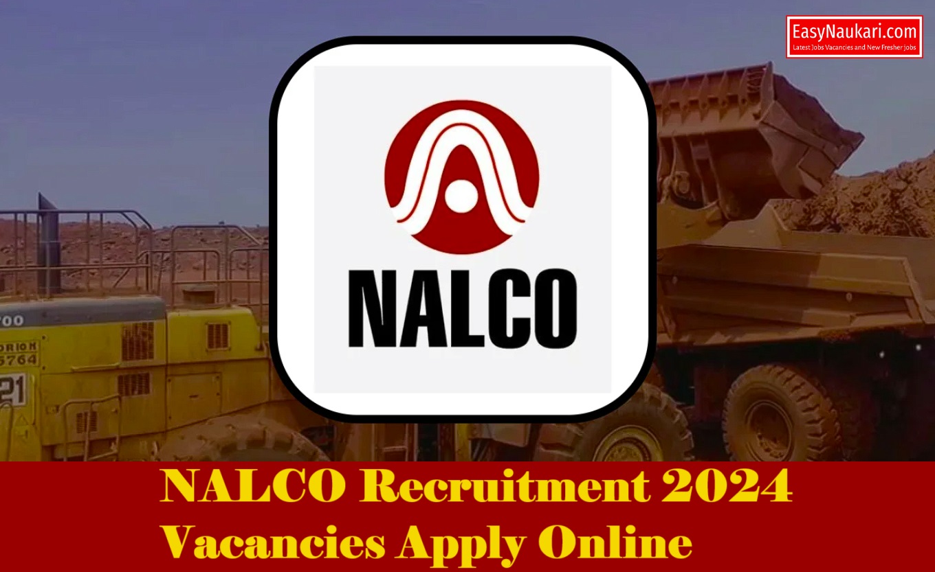 NALCO Recruitment 2024 Vacancies Apply Online