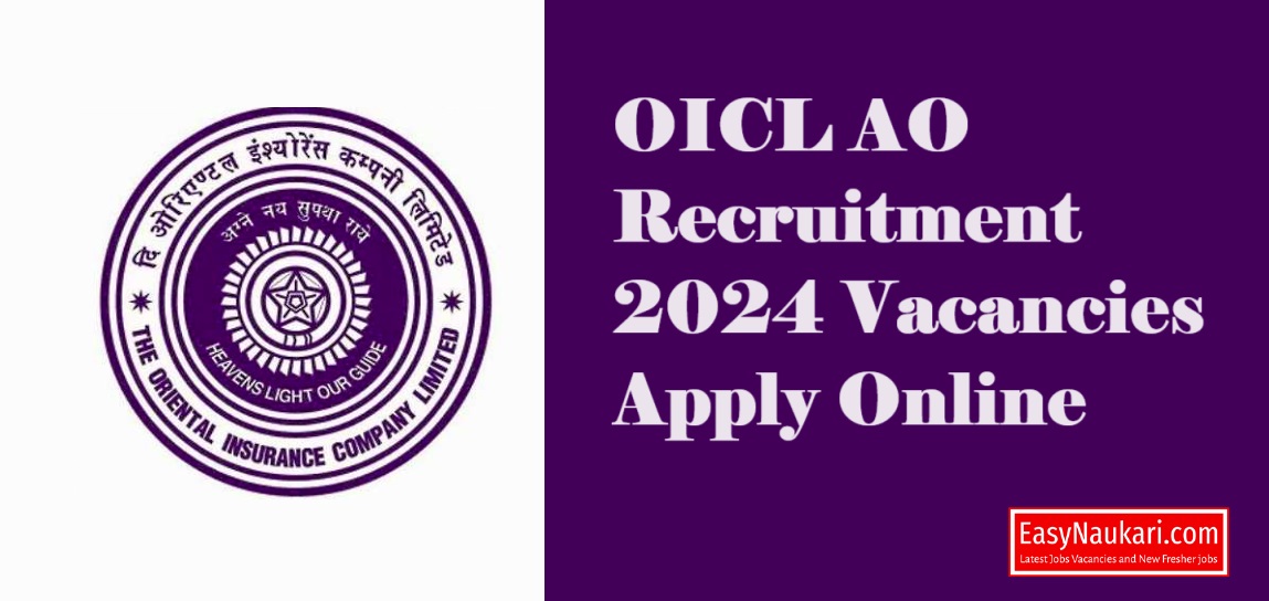 OICL AO Recruitment 2024 Vacancies Apply Online