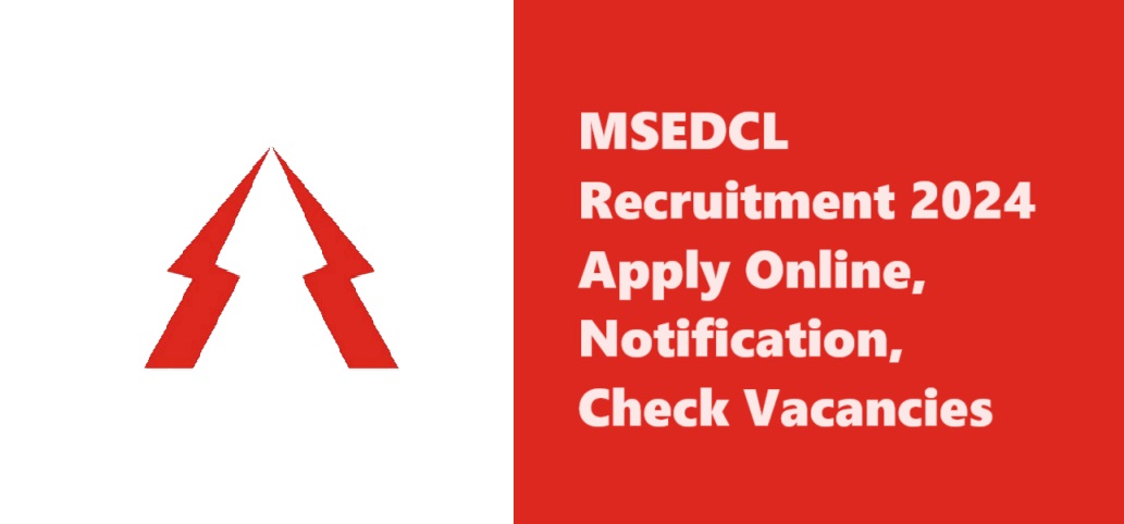 MSEDCL Enrollment 2024 Apply Online, Notice, Check Vacancies